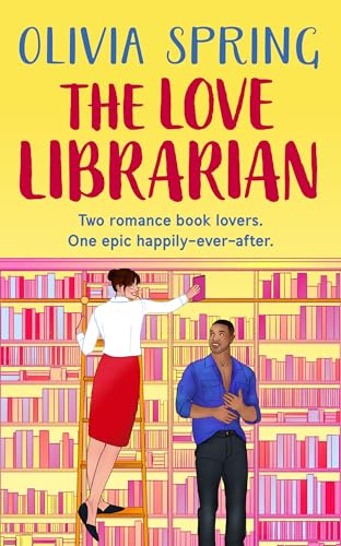 The Love Librarian: A friends-to-lovers, small-town romance… (The Romance Library Book 2)
