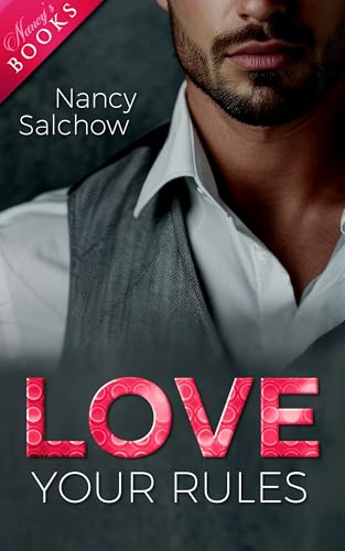 Love your rules (Enemies, Lovers and Surprises - Abgeschlossene Einzelromane)