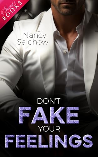 Don't fake your feelings (Enemies, Lovers and Surprises - Abgeschlossene Einzelromane)