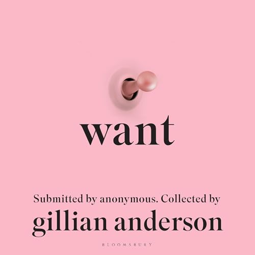 Want: Sexual Fantasies by Anonymous