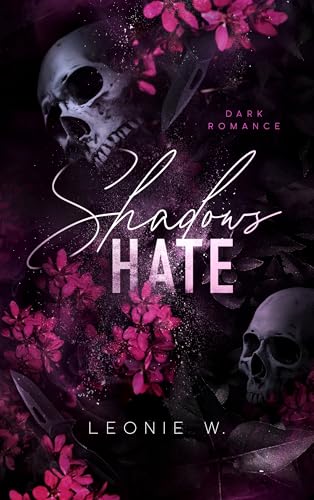 Shadows Hate (Shadows-Hunt-Reihe 2)