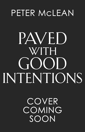 Paved with Good Intentions: A Rose Throne novel (War for the Rose Throne Book 5)