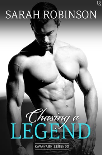 Chasing a Legend: Kavanagh Legends, Book 4