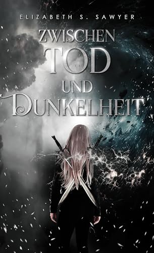 Zwischen Tod und Dunkelheit