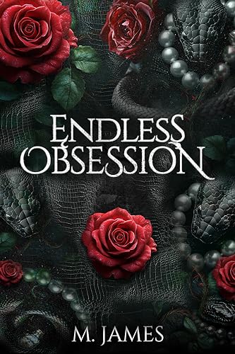 Endless Obsession: A Dark Mafia Romance