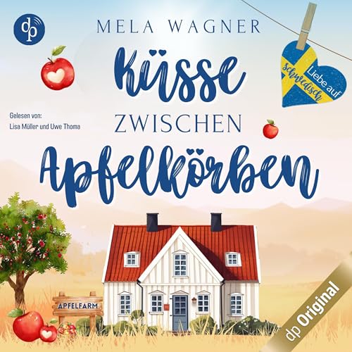 Küsse zwischen Apfelkörben: Liebe auf Schwedisch 2 (Staffel 3)