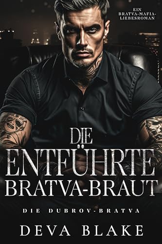 Die entführte Bratva-Braut: Ein Bratva-Mafia-Liebesroman (Die Dubrov-Bratva 3)