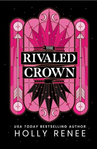 The Rivaled Crown (The Veiled Kingdom Series Book 3)