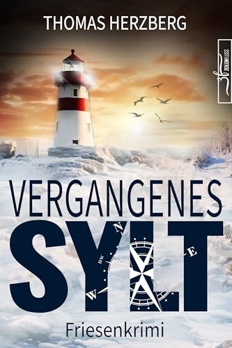 Vergangenes Sylt: Küstenkrimi - Nordseekrimi (Hannah Lambert ermittelt - Friesenkrimi-Reihe 11)