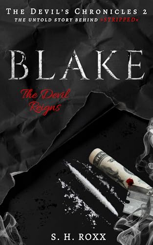 BLAKE: The Devil Reigns - The untold story behind »STRIPPED« (The Devil's Chronicles 2) (The Devil’s Chronicles)