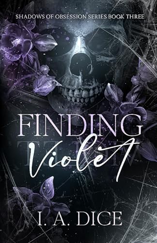Finding Violet: A Dark Mafia Romance (Shadows of Obsession, Band 3)