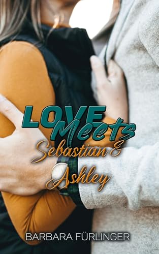 Love Meets: Sebastian & Ashley