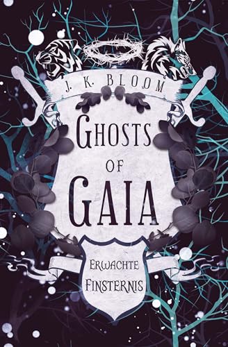 Ghosts of Gaia - Erwachte Finsternis: Gefühlvolle High Fantasy mit einer willensstarken Heldin und einem unerschrockenen Krieger