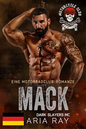 Mack (Dark Slayers MC, Buch 11): Eine Motorradclub-Romanze (Dark Slayers MC- Deutsch)