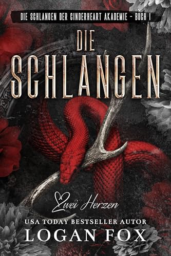 Die Schlangen: Eine dunkle College-Romanze (Die Schlangen der Cinderheart Akademie 1)