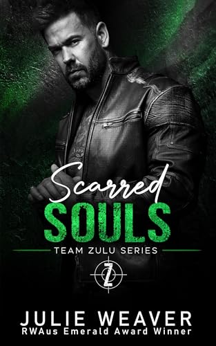 Scarred Souls: An Enemies to Lovers Romance (Team Zulu Series Book 4)