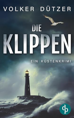 Die Klippen: Ein Küstenkrimi (Ein Fall für Steve Cole-Reihe 3)