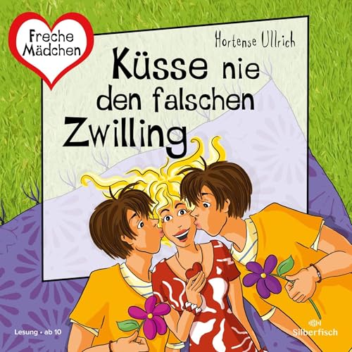 Küsse nie den falschen Zwilling: Freche Mädchen