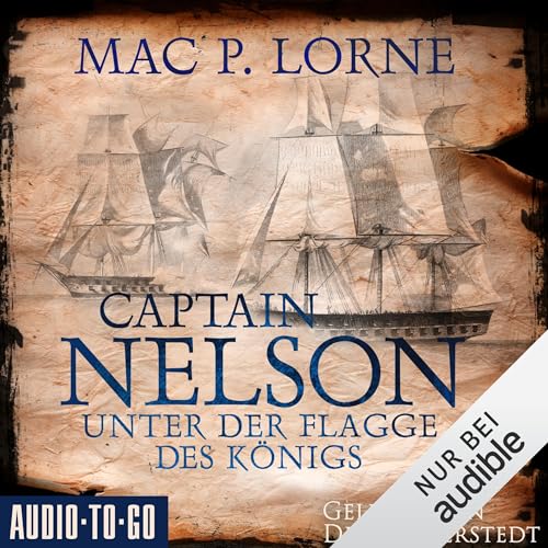 Captain Nelson - Unter der Flagge des Königs: Lord Nelson - Über alle Meere 1