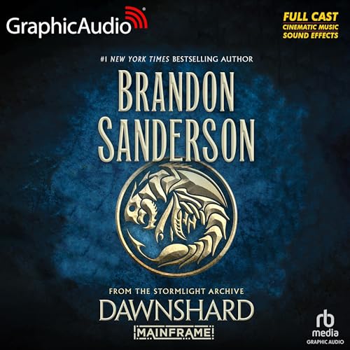 Dawnshard (Dramatized Adaptation): The Stormlight Archive