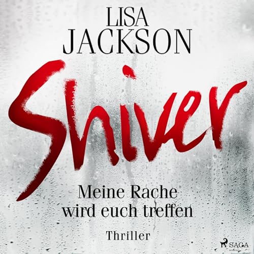 Shiver - Meine Rache wird euch treffen: Ein Fall für Bentz und Montoya 3