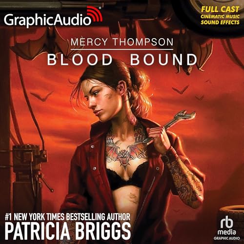 Blood Bound (Dramatized Adaptation): Mercy Thompson, Book 2
