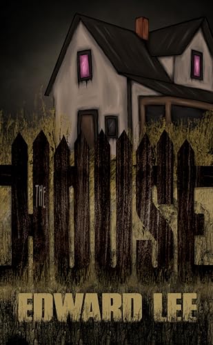 The House (The Pig Series - Edward Lee Book 2)