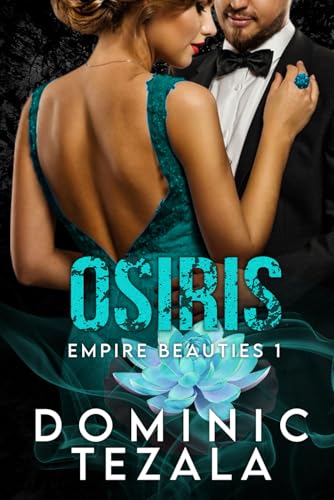 Osiris: Eine dunkle CEO Romanze (Empire Beauties, Band 1)
