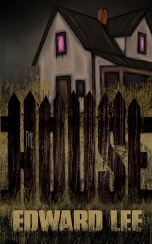 The House (The Pig Series - Edward Lee, Band 2)