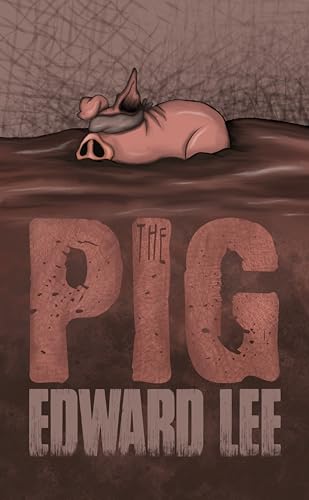 The Pig (Pig series Book 1)