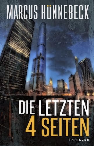 Die letzten 4 Seiten: Thriller (Baker und Schmitt 2)