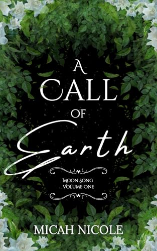 A Call of Earth (Moon Song Book 1)