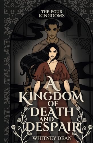 A Kingdom of Death and Despair: Whitney's Version (The Four Kingdoms, Band 3)