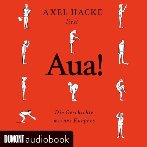 Aua!: Die Geschichte meines Körpers
