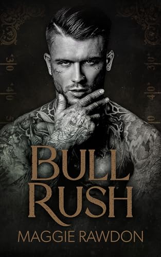 Bull Rush: A Dark Western Romance (The Quiet Horsemen Book 1)