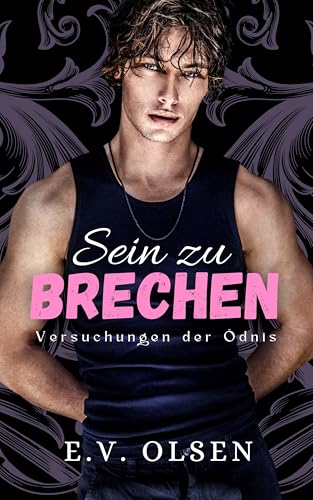 Sein zu brechen: Schwule postapokalyptische Romanze (Versuchungen der Ödnis 3)