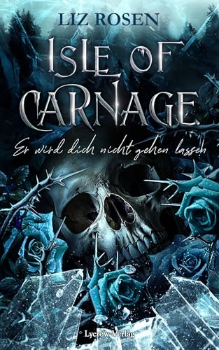 Isle of Carnage: Er wird dich nicht gehen lassen (Isle of Death 2)