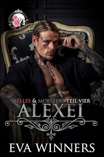 Alexei: Broken Hero Mafia Liebesroman (Belles & Mobsters 4)