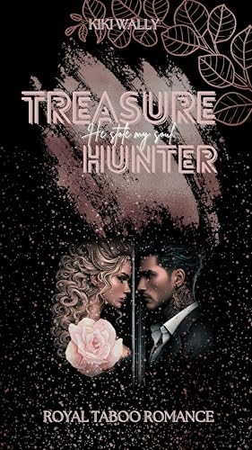 Treasurehunter: He stole my soul