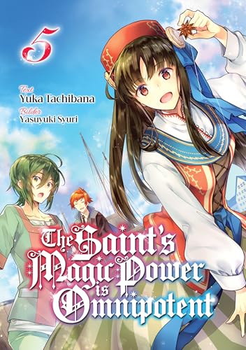 The Saint's Magic Power is Omnipotent (Deutsche Light Novel): Band 5
