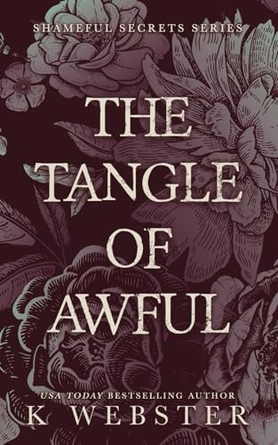 The Tangle of Awful (Shameful Secrets, Band 2)