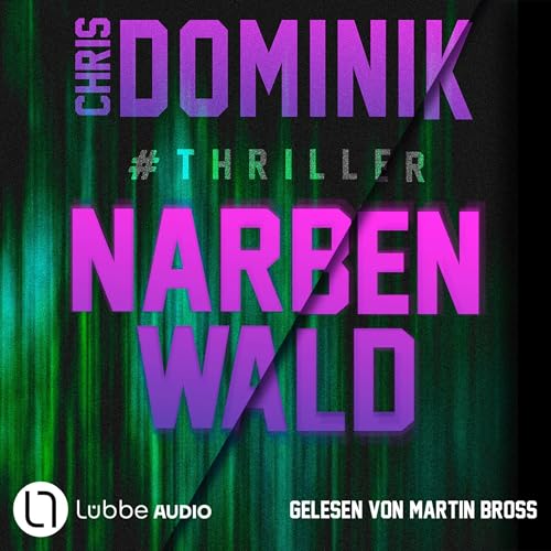 Narbenwald: Ein Davids-und-Martin-Thriller 1
