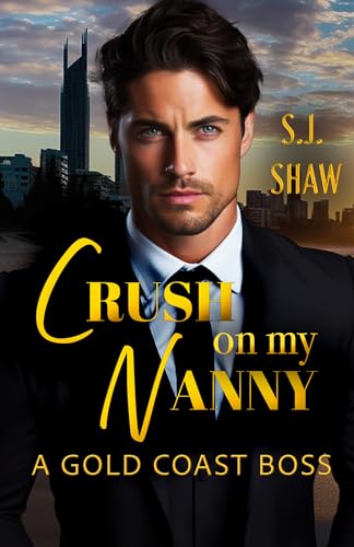 Crush on my Nanny: A Gold Coast Boss