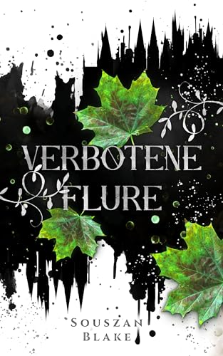 Verbotene Flure (Urban Fantasy Reihe 1)