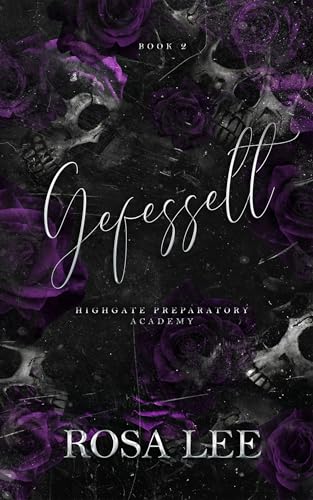 Gefesselt: Highgate Preparatory Academy (Highgate Preparatory Academy, German Editions 2)