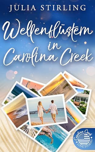 Wellenflüstern in Carolina Creek: Carolina Creek Love Stories 2 (The Merry Men Weddingplanner 11)