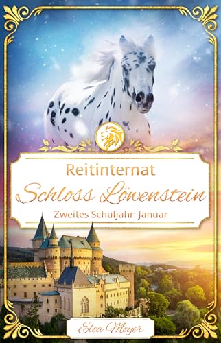 Reitinternat Schloss Löwenstein 18: Zweites Schuljahr: Januar