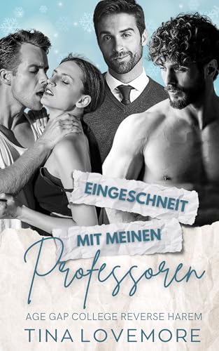Eingeschneit mit meinen Professoren: Age Gap College Reverse Harem (Deutsch)