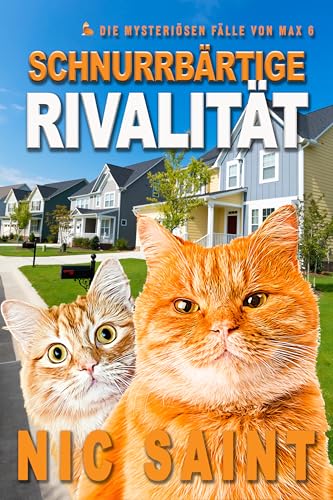 Schnurrbärtige Rivalität (Die Mysteriösen Fälle Von Max 6)