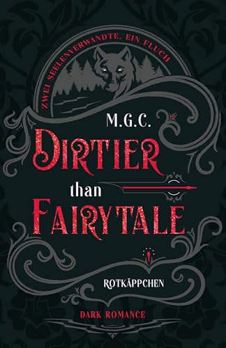 Dirtier Than Fairytale 2: Rotkäppchen (Rivals to Lovers, fated mates, Werwolffluch)